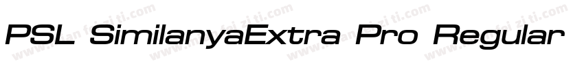 PSL SimilanyaExtra Pro Regular字体转换
